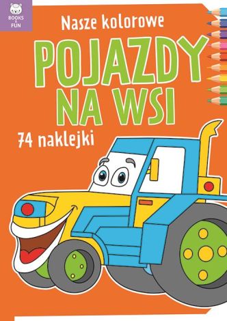 Nasze kolorowe pojazdy na wsi