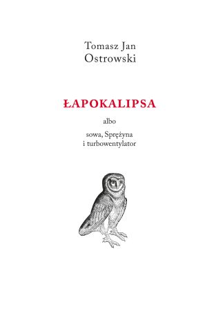 Łapokalipsa albo sowa, sprężyna i turbowentylator