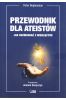 Przewodnik dla ateistów. Jak rozmawiać z wierzącymi (dodruk 2023)