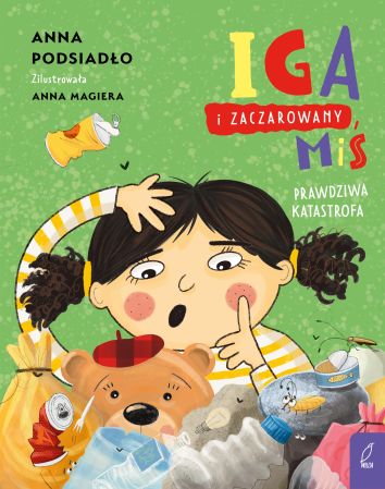 Iga i zaczarowany miś. Prawdziwa katastrofa