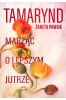 Tamarynd Marząć o lepszym jutrze