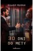 30 dni do mety