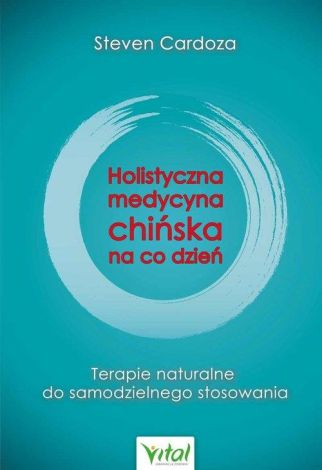 Holistyczna medycyna chińska na co dzień