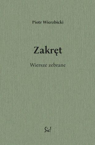 Zakręt. Wiersze zebrane