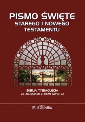 Pismo święte starego i nowego testamentu. Biblia tysiąclecia ze zdjęciami z Ziemi Świętej