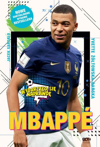 Mbappe. Nowy książę futbolu (wyd.2 poprawione)