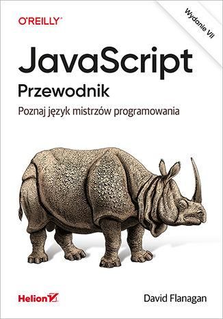 JavaScript. Przewodnik. Poznaj język mistrzów programowania wyd. 7