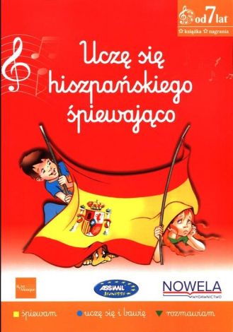 Uczę się hiszpańskiego śpiewająco 2 książka z piosenkami 7+ lat