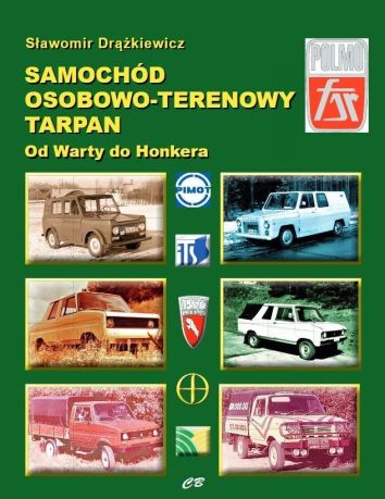 Samochód osobowo-terenowy Tarpan. Od Warty do Honkera