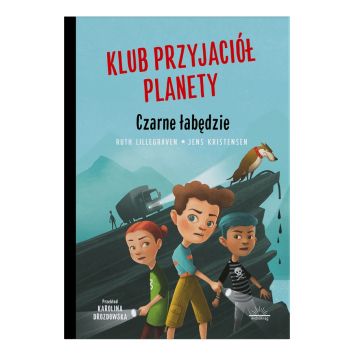 Klub Przyjaciół Planety. Czarne Łabędzie