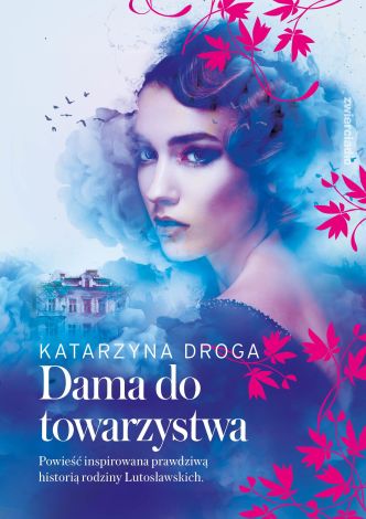 Saga drozdowska 1 Dama do towarzystwa