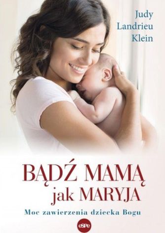 Bądź mamą jak Maryja