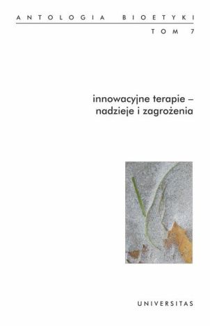 Innowacyjne terapie – nadzieje i zagrożenia