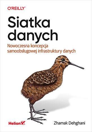 Siatka danych. Nowoczesna koncepcja samoobsługowej infrastruktury danych