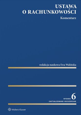 Ustawa o rachunkowości. Komentarz wyd. 2023