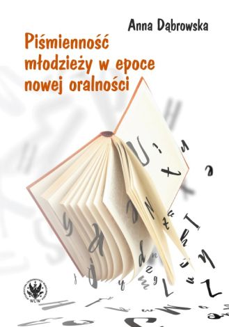 Piśmienność młodzieży w epoce nowej oralności