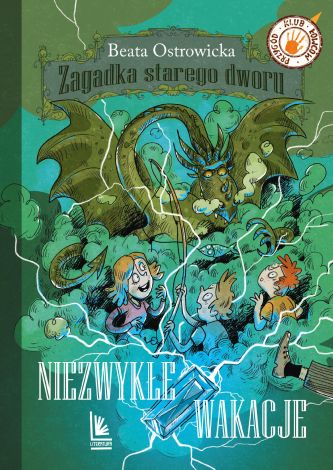 Zagadka starego dworu Tom 3 Niezwykłe wakacje wyd. 9