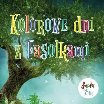 CD Fasolki -kolorowe dni z Fasolkami (35 lat)