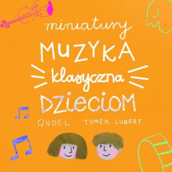 CD Miniatury-Muzyka klasyczna dzieciom