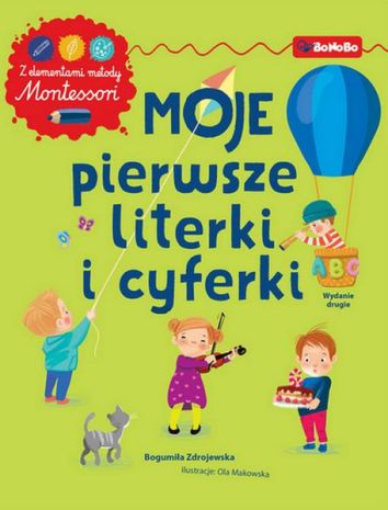 Moje pierwsze literki i cyferki z elementami metody Montessori wyd. 2023