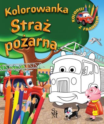 Samochodzik Franek Straż pożarna. Kolorowanka