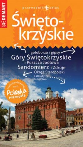 Świętokrzyskie Polska Niezwykła Przewodnik + Atlas