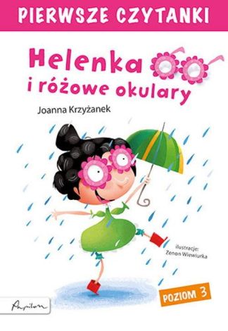 Pierwsze czytanki. Helenka i różowe okulary