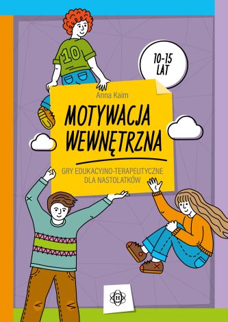 Motywacja wewnętrzna Gry edukacyjno-terapeutyczne dla nastolatków