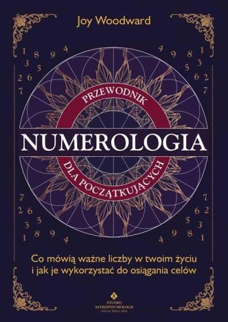 Numerologia. Przewodnik dla początkujących