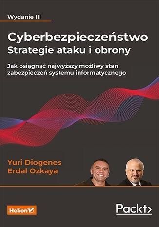 Cyberbezpieczeństwo - strategie ataku i obrony wyd. 3