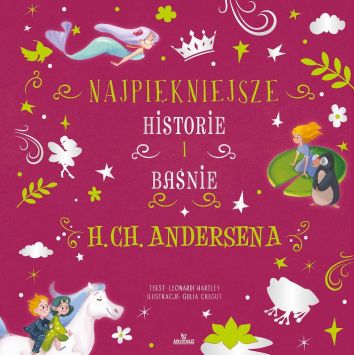 Andersen, zaczarowane historie i baśnie.