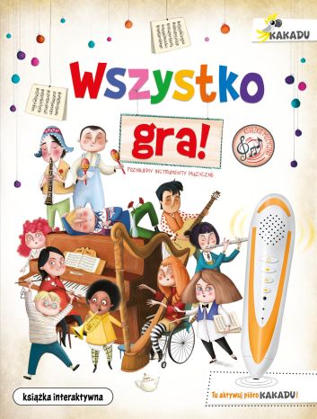 Wszystko gra! Poznajemy instrumenty muzyczne.