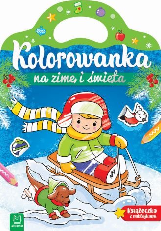 Kolorowanka na zimę i święta. Książeczka z naklejkami