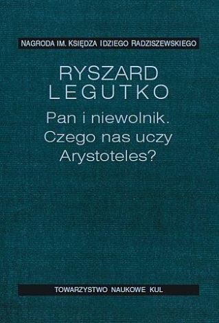 Pan i niewolnik Czego uczy nas Arystoteles