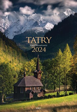 Kalendarz 2024 Tatry (kościół w Jaworzynie Tatrzańskiej)
