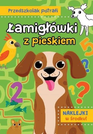 Przedszkolak potrafi Łamigłówki z Pieskiem