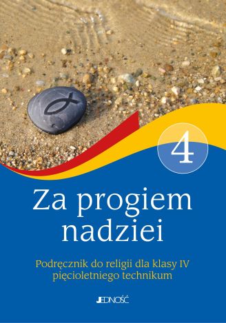 RELIGIA LO 4 ZA PROGIEM NADZIEI JEDNOŚĆ