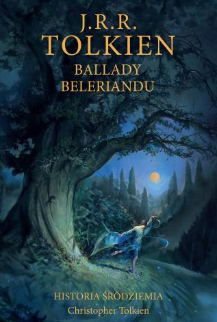 Ballady Beleriandu. Historia Śródziemia tom 3