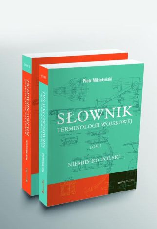 Słownik terminologii wojskowej niemiecko-polski i polsko-niemiecki T 1-2