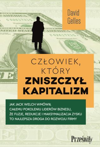 Człowiek, który zniszczył kapitalizm