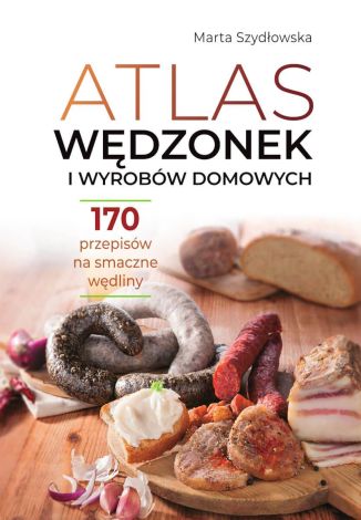 Atlas wędzonek i wyrobów domowych/49,95