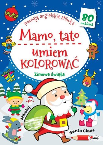 Mamo Tato umiem kolorować. Zimowe święta