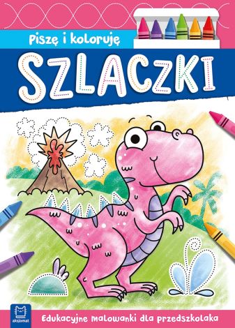 Piszę i koloruję. Szlaczki. Edukacyjne malowanki dla przedszkolaka