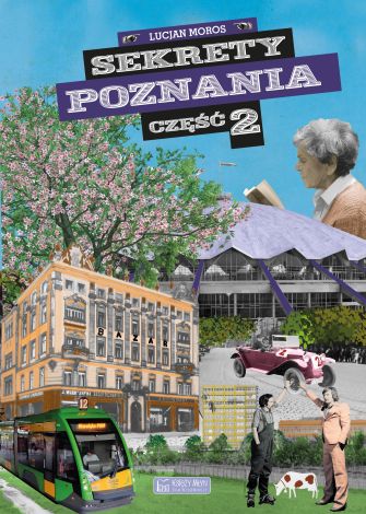 Sekrety Poznania - cz. 2
