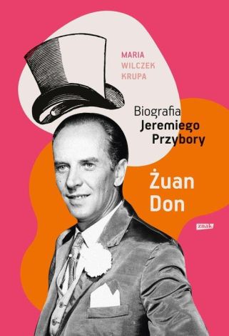 Żuan Don Biografia Jeremiego Przybory