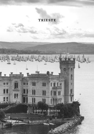Trieste. Libro da scrivere
