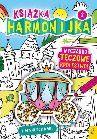 Książka harmonijka. Wyczaruj tęczowe królestwo cz.2