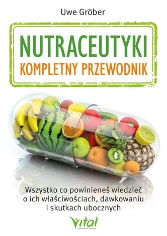 Nutraceutyki. Kompletny przewodnik