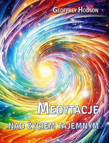 Medytacje nad życiem tajemnym