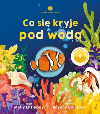 Młodzi przyrodnicy. Co się kryje pod wodą